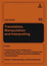 Translation, Manipulation and Interpreting