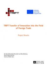 TRIFT Transfer of Innovation into the Field of Foreign Trade