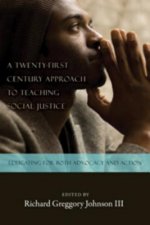 Twenty-first Century Approach to Teaching Social Justice