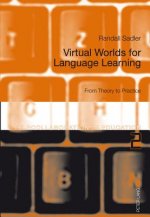 Virtual Worlds for Language Learning