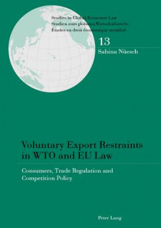 Voluntary Export Restraints in WTO and EU Law