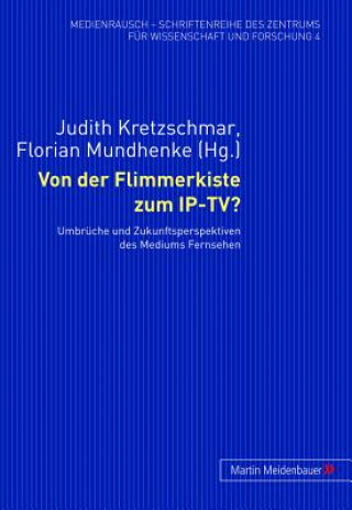 Von der Flimmerkiste zum IP-TV?