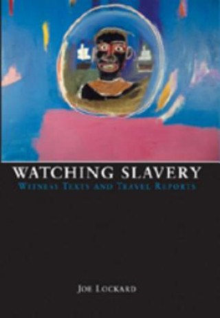 Watching Slavery