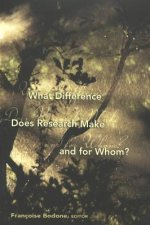 What Difference Does Research Make and for Whom