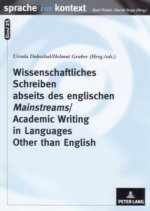Wissenschaftliches Schreiben Abseits Des Englischen Mainstreams Academic Writing in Languages Other Than English