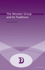 Wooster Group and Its Traditions