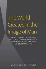 World Created in the Image of Man