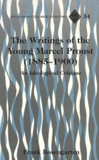Writings of the Young Marcel Proust (1885-1900)
