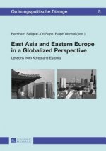 East Asia and Eastern Europe in a Globalized Perspective