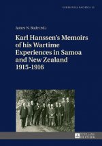 Karl Hanssen's Memoirs of his Wartime Experiences in Samoa and New Zealand 1915-1916