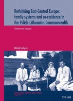 Rethinking East-Central Europe: family systems and co-residence in the Polish-Lithuanian Commonwealth
