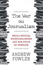 War on Journalism