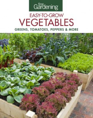 Fine Gardening: Easy-to-Grow Vegetables