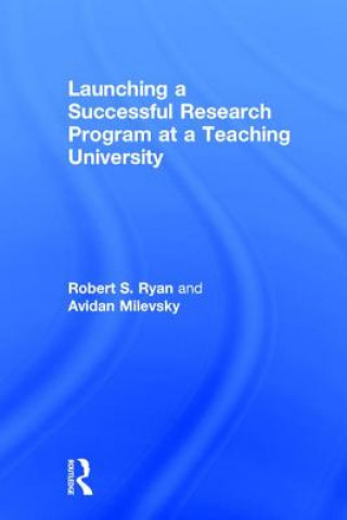 Launching a Successful Research Program at a Teaching University