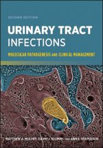 Urinary Tract Infections - Molecular Pathogenesis and Clinical Management 2e