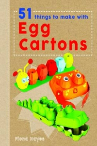 51 Things to Make with Egg Cartons (Crafty Makes)