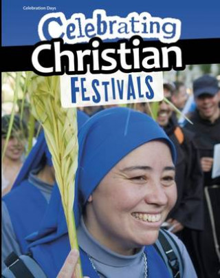 Celebrating Christian Festivals