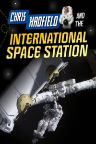 Chris Hadfield and the International Space Station