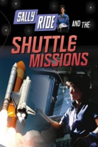 Sally Ride and the Shuttle Missions