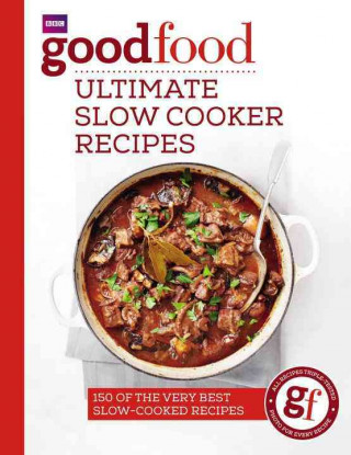 Good Food: Ultimate Slow Cooker Recipes (SARA BUENFELD)(Brožovaná)