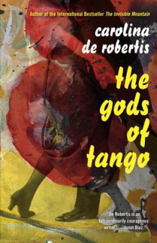 Gods of Tango (Carolina De Robertis)()