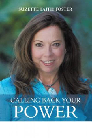 Calling Back Your Power