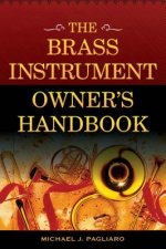 Brass Instrument Owner's Handbook