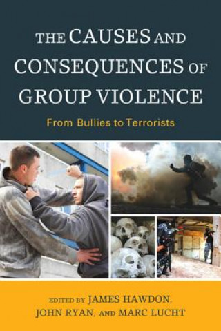 Causes and Consequences of Group Violence