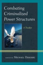 Combating Criminalized Power Structures