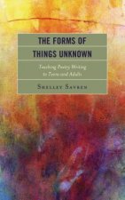 Forms of Things Unknown