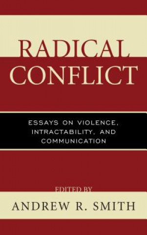 Radical Conflict