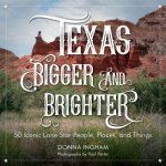 Texas Bigger and Brighter