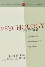 Psychology in the Spirit - Contours of a Transformational Psychology