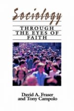 Sociology Through The Eyes of Faith