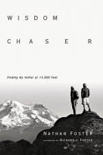 Wisdom Chaser - Finding My Father at 14,000 Feet