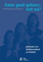 Geen goed gehoor; wat nu ?