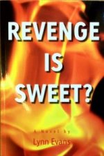 Revenge is Sweet?