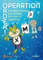 Operation Order!: Fun Ways to Learn and Practise the Order of Operations