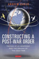 Constructing a Post-War Order