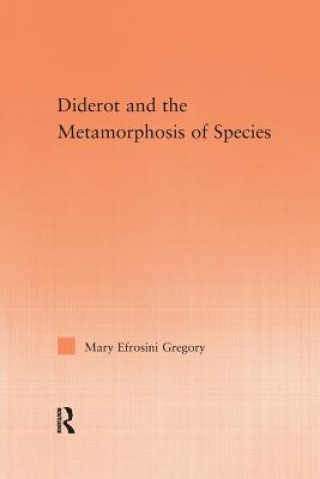 Diderot and the Metamorphosis of Species