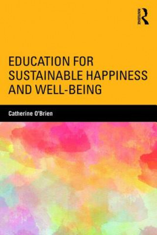 Education for Sustainable Happiness and Well-Being