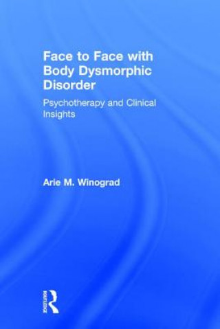 Face to Face with Body Dysmorphic Disorder