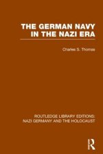 German Navy in the Nazi Era (RLE Nazi Germany & Holocaust)