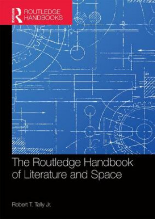 Routledge Handbook of Literature and Space