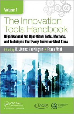 Innovation Tools Handbook, Volume 1