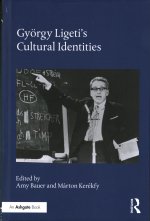 Gyoergy Ligeti's Cultural Identities