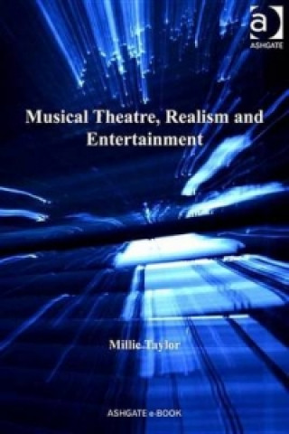 Musical Theatre, Realism and Entertainment