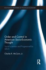 Order and Control in American Socio-Economic Thought