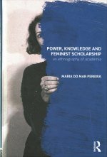 Power, Knowledge and Feminist Scholarship