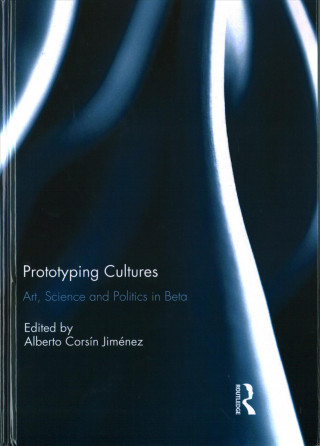 Prototyping Cultures